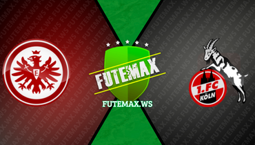 Assistir Eintracht Frankfurt x Köln ao vivo online 03/09/2023
